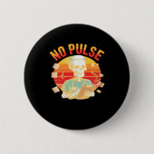 Kein Pulskelett Krankenschwester Funny Medical Hal Button (Vorderseite)