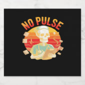 Kein Pulskelett Krankenschwester Funny Medical Hal Schaumweinetikett (Einzelnes Label)