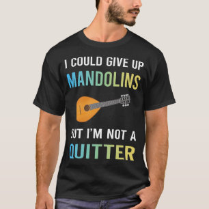 Kein Quitter Mandolin T-Shirt