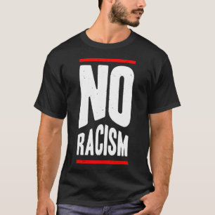 Kein Rassismus 1 T-Shirt