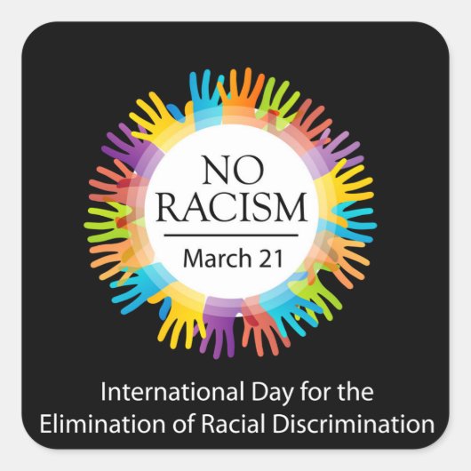 Kein Rassismus mit bunten Händen Quadratischer Aufkleber (Vorderseite)