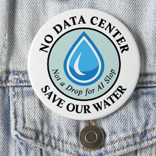 KEIN RECHENZENTRUM SCHÜTZT UNSER WASSER Kein Tropf Button