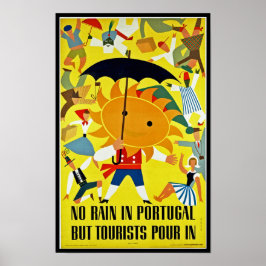 Kein Regen in Portugal~ Aber Tourist Pour in Poster
