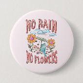 Kein Regen Keine Blume Button (Vorderseite)