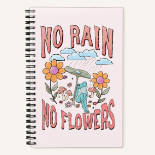 "Kein Regen, keine Blume" Inspirationsblume Notizblock