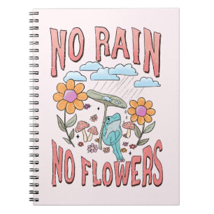 Kein Regen Keine Blume - Inspirationsblume Notizblock