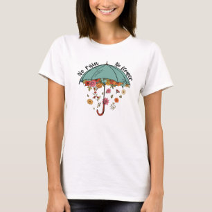 Kein Regen keine Blume. Psychische Gesundheit T-Shirt
