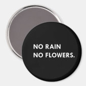 Kein Regen ohne Blume Magnet (Vorderseite/Rückseite)