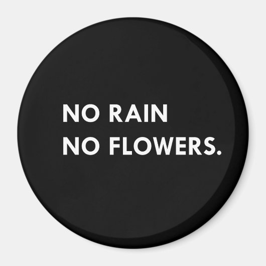 Kein Regen ohne Blume Magnet (Vorne)