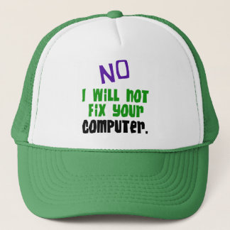 Kein repariere ich nicht Ihren Computer Truckerkappe