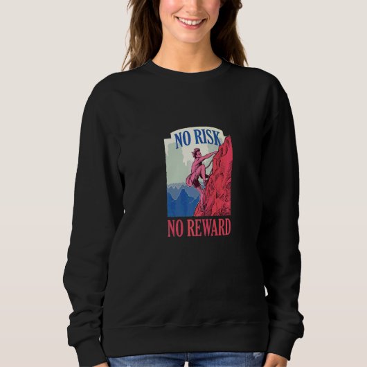 Kein Risiko Kein Lohn Bergsteigen Sweatshirt (Vorderseite)