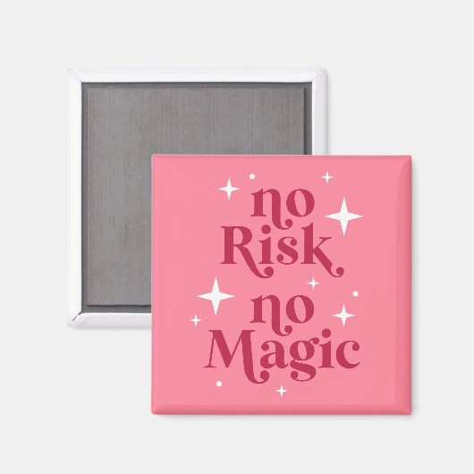 Kein Risiko Kein Magenrosa Magnet (Vorderseite/Rückseite)