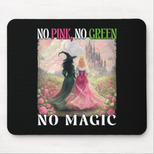 Kein Rosa Keine Grün keine Zauberhexe Halloween Wo Mousepad