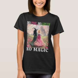 Kein Rosa Keine Grün keine Zauberhexe Halloween Wo T-Shirt