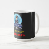 KEIN RUNWEGEN ? Kein Problem Kaffeetasse (VorderseiteRechts)
