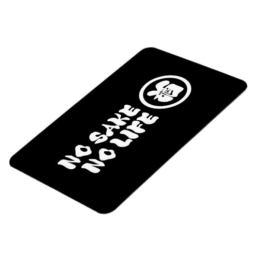 KEIN SAKE KEIN LEBEN MAGNET (Linke Seite)