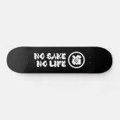 KEIN SAKE KEIN LEBEN SKATEBOARD (Horizontal)