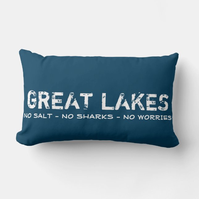 Kein Salz, keine Haifische, kein Sorge-Great Lakes Lendenkissen (Vorderseite)