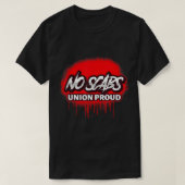KEIN SCABS GEWERKSCHAFT STARKER SPRACHMALTER T - S T-Shirt (Design vorne)