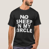 Kein Schaf in meinem Circle-Shirt T-Shirt (Vorderseite)