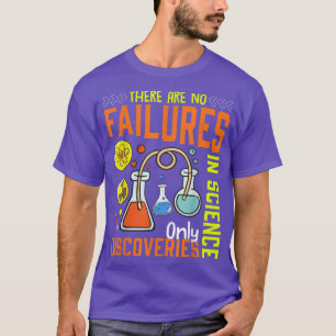 Kein Scheitern in Science Funny Scientist Science  T-Shirt