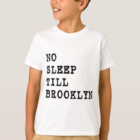 Kein Schlaf bebaut Brooklyn! T-Shirt (Vorderseite)