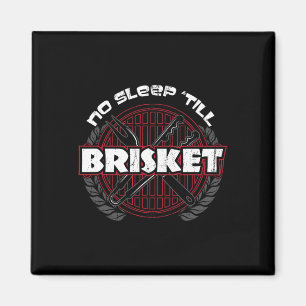 Kein Schlaf bis Brisket - Funny Grillen Grilling M Magnet