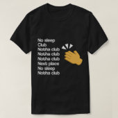 Kein Schlaf Eine andere Club Lady Gaga Clap Back T-Shirt (Design vorne)