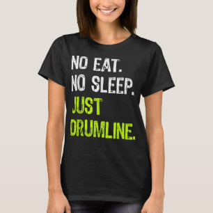 Kein Schlaf Wiederholung nur Drumline Drummer Marc T-Shirt