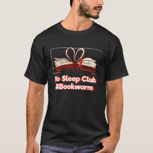 Kein Schlafclub Buchwurm Humor Buch Lesen T-Shirt