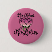Kein Schlamm Kein Lotus Blossom Button (Vorderseite)