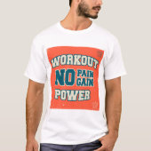Kein Schmerz Kein Erfolg Workout-Power T-Shirt (Vorderseite)