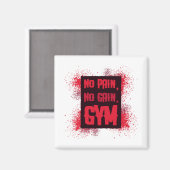 Kein Schmerz kein Gain Gym Magnet (Vorderseite/Rückseite)