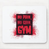 Kein Schmerz kein Gain Gym Mousepad (Vorne)