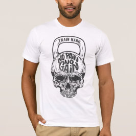 Kein Schmerz kein Gain Skull T - Shirt
