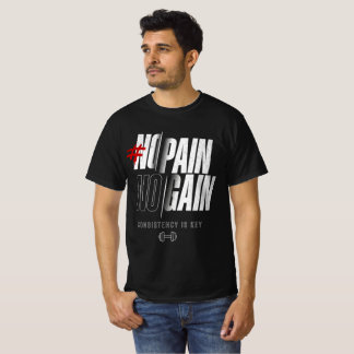 Kein Schmerz Kein Gewinn Fettes Motivations-T-Shir T-Shirt