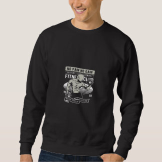 Kein Schmerz kein Gewinn Fitness Club Sweatshirt