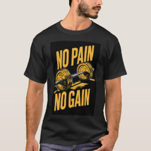 Kein Schmerz, kein Gewinn Premium Klassischer T -  T-Shirt