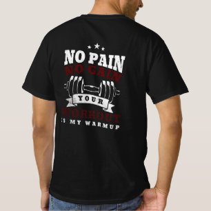 Kein Schmerz kein Gewinn - Training ist mein Aufwä T-Shirt