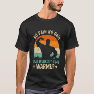 Kein Schmerz Kein Gewinn Workout Fitness  T-Shirt