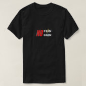 KEIN SCHMERZ: KEIN GEWINNER T - Shirt (Design vorne)