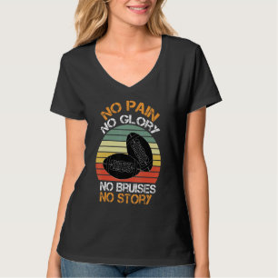 Kein Schmerz Kein Ruhm Keine Blutergüsse Keine Ges T-Shirt