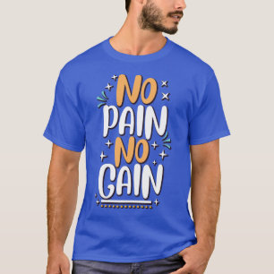 Kein Schmerz Kein T - Shirt