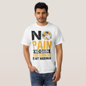 Kein Schmerz Keine Gymnastik Workout Angebot Männe T-Shirt (Vorne ganz)