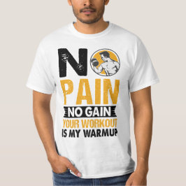 Kein Schmerz Keine Gymnastik Workout Angebot Männe T-Shirt