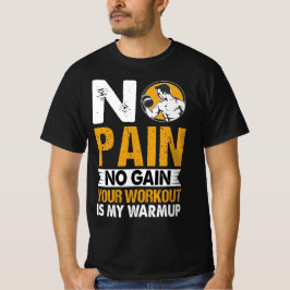 Kein Schmerz Keine Gymnastik Workout Angebot Männe T-Shirt