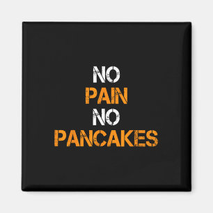 Kein Schmerz Keine Pancakes Gym Workout Fitness Po Magnet