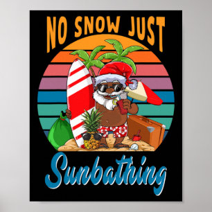 Kein Schnee, nur Sonnenschein, Afrikanischer Weihn Poster