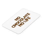 KEIN SCHOKOLAD KEIN LEBEN MAGNET (Linke Seite)