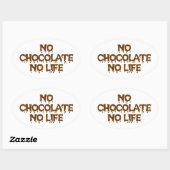 KEIN SCHOKOLAD KEIN LEBEN OVALER AUFKLEBER (Blatt)